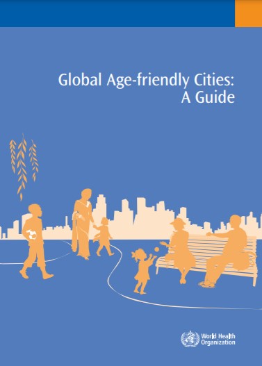 global age friendly cities a guide